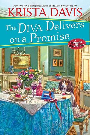 The Diva Delivers on a Promise: A Deliciously Plotted Foodie Cozy Mystery by Krista Davis, Krista Davis