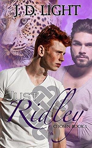 Just Ridley by J.D. Light, J.D. Light