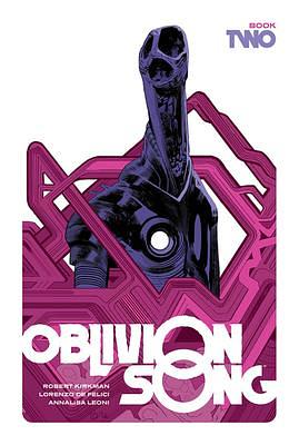 Oblivion Song, Book Two by Annalisa Leoni, Robert Kirkman