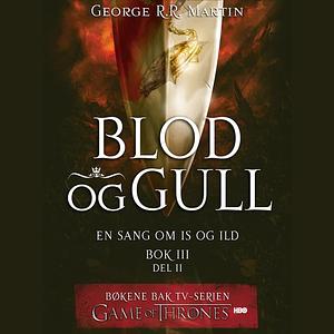 Blod og gull by George R.R. Martin