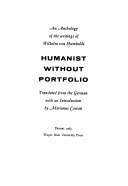 Humanist Without Portfolio: An Anthology of the writings of Wilhelm von Humboldt by Wilhelm von Humboldt