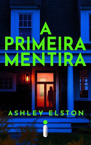 A primeira mentira by Ashley Elston