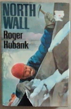 North Wall by Roger Hubank, Roger Hubank