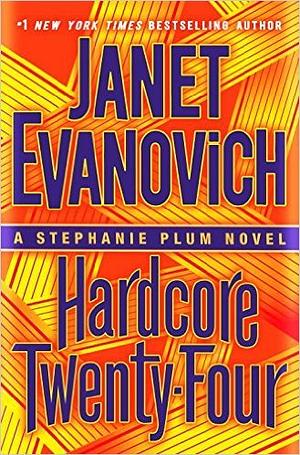 Hardcore Twenty-Four by Janet Evanovich