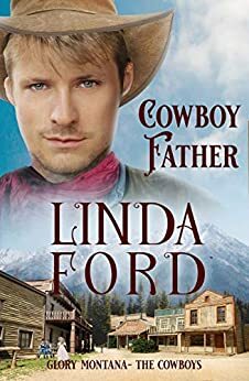 Cowboy Father: The Cowboys by Linda Ford