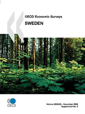 OECD Economic Surveys: Sweden 2008 by Publishing Oecd Publishing, Organization for Economic Cooperation an