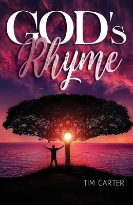 God's Rhyme by Tim Carter