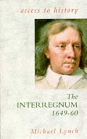 The Interregnum, 1649-60 by Michael Lynch