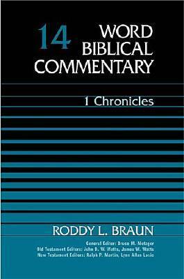 1 Chronicles by Roddy L. Braun, Thomas Nelson Publishers, Roddy Braum