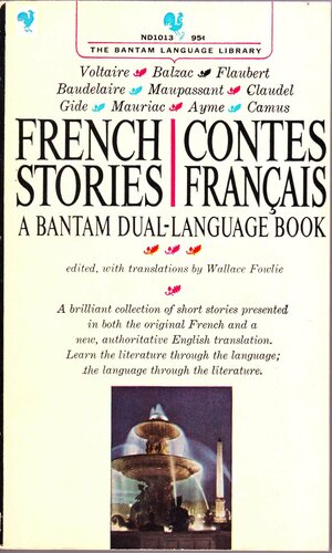 French Stories Contes Français: A Bantam Dual Language Book by Wallace Fowlie