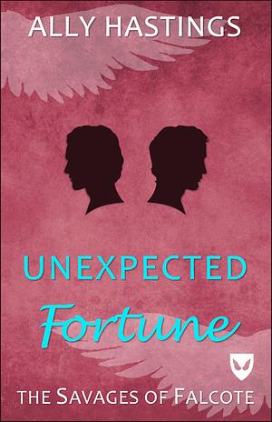 Unexpected Fortune by Ally Hastings