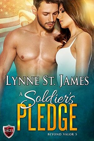 A Soldier's Pledge by Lynne St. James