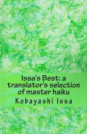 Issa's Best: A Translator's Selection of Master Haiku by David G. Lanoue