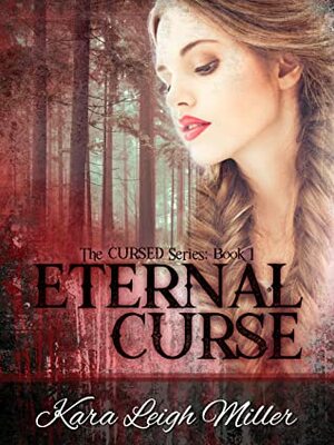 Eternal Curse by Kara Leigh Miller
