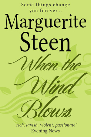 When the Wind Blows by Marguerite Steen