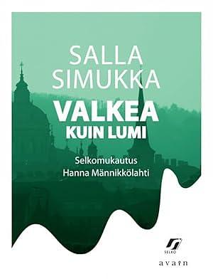 Valkea kuin lumi by Salla Simukka