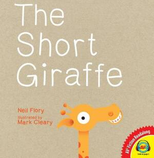 The Short Giraffe by Neil Flory