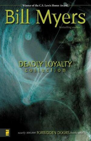 Deadly Loyalty Collection: The Curse/The Undead/The Scream by James Riordan, Bill Myers