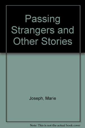 Passing Strangers by Marie Joseph