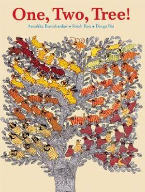 One, Two, Tree! by Anushka Ravishankar, Sirish Rao, Durga Bai