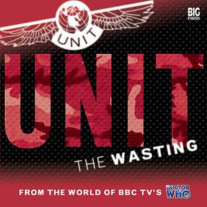 UNIT: The Wasting by Ian McLaughlin, Claire Bartlett