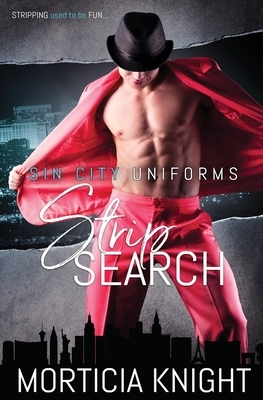 Strip Search by Morticia Knight