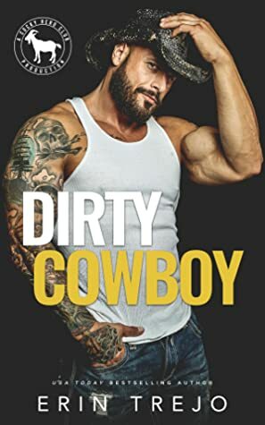 Dirty Cowboy by Erin Trejo