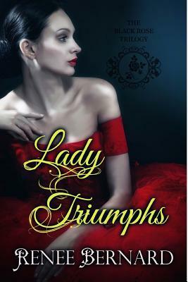 Lady Triumphs by Renee Bernard
