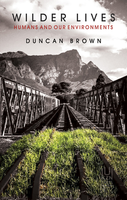 Wilder Lives by Duncan Brown