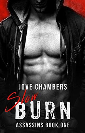 Slow Burn by Jove Chambers