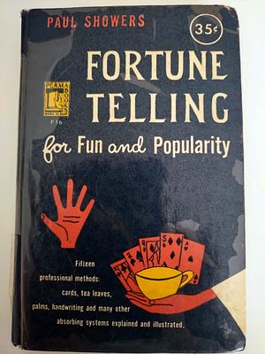 Fortune Telling for Fun and Popularity by Paul Showers