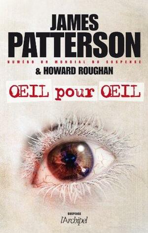 Oeil pour oeil by James Patterson