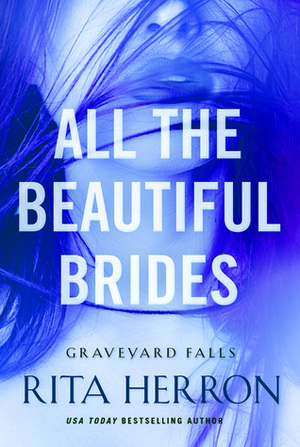 All the Beautiful Brides by Rita Herron