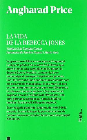 La vida de la Rebecca Jones by Angharad Price