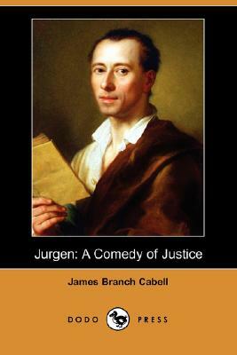 Jurgen: A Comedy of Justice (Dodo Press) by James Branch Cabell