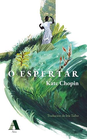 O espertar by Kate Chopin