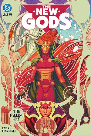 The New Gods Vol. 1: the Falling Sky by Ram V