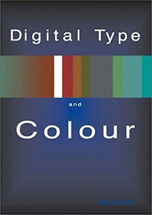 Digital Color And Type by Rob Carter