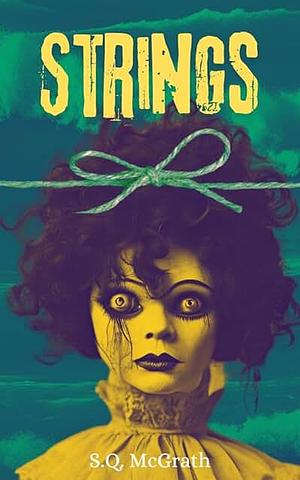 Strings by S.Q. McGrath