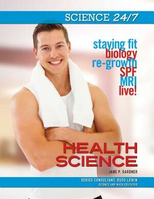 Health Science by Jane P. Gardner