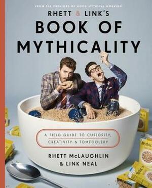 Book of Mythicality by Link Neal, Rhett McLaughlin