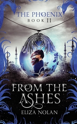 From the Ashes by Eliza Nolan