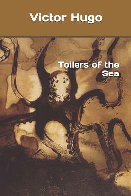 Toilers of the Sea by Victor Hugo