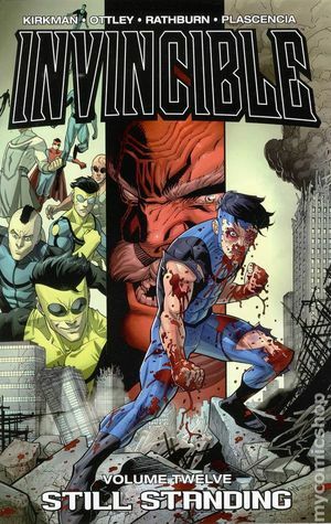 Invincible, Vol. 12: Still Standing by Robert Kirkman