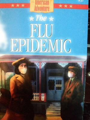 The Flu Epidemic by JoAnn A. Grote