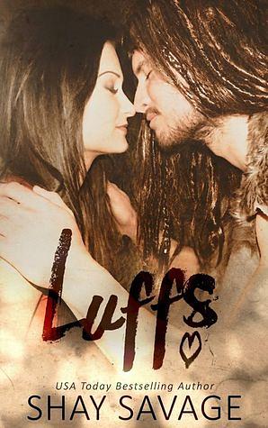 Luffs by Shay Savage