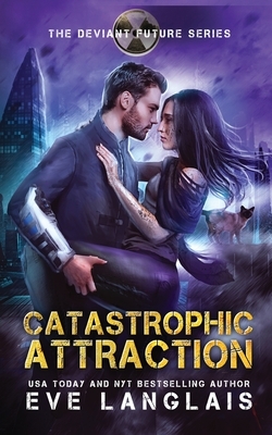 Catastrophic Attraction by Eve Langlais