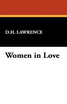 Women in Love by D.H. Lawrence