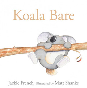 Koala Bare by Jackie French