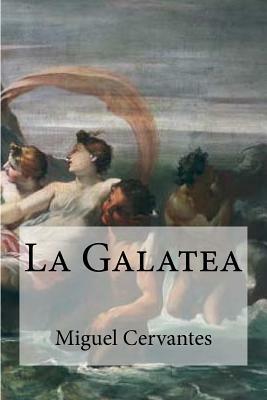 La Galatea by Miguel de Cervantes